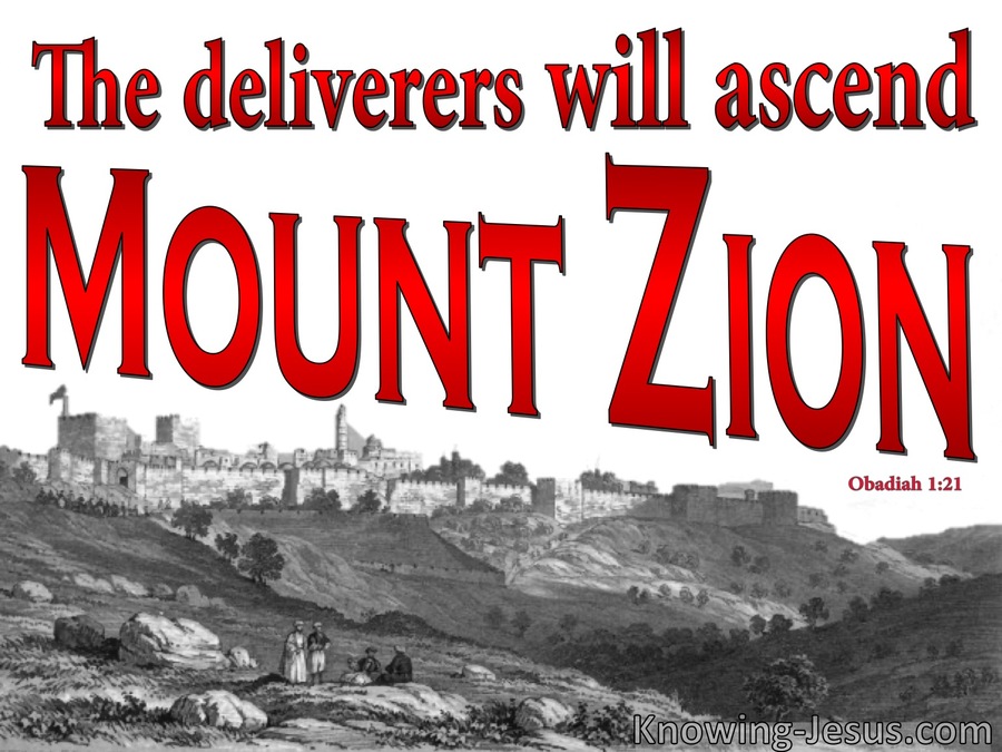 Obadiah 1:21 The Deliverers Will Ascend Mount Zion (red)